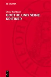 Book cover of Goethe und seine Kritiker by Oskar Fambach