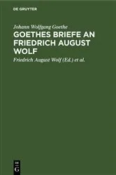Book cover of Goethes Briefe an Friedrich August Wolf by Johann Wolfgang Goethe