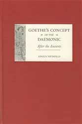 Book cover of Goethe's Concept of the Daemonic by Angus Nicholls