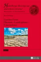 Book cover of Goethes Faust: Oekonom – Landesplaner – Unternehmer by Dieter Borchmeyer
