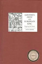Book cover of Goethe's Faust and European Epic by Arnd Bohm
