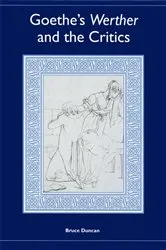 Book cover of Goethe's Werther and the Critics by Bruce Duncan