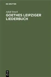 Book cover of Goethes Leipziger Liederbuch by Adolf Strack
