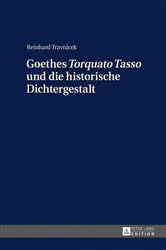 Book cover of Goethes «Torquato Tasso» und die historische Dichtergestalt by Reinhard Travnicek