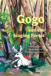 Book cover of Gogo and the Singing Forest by Unknown