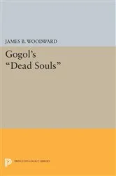 Book cover of Gogol's Dead Souls by James B. Woodward