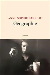 Book cover of Géographie by Anne-Sophie Barreau