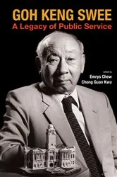 Book cover of Goh Keng Swee: A Legacy Of Public Service by Emrys Myles Khean Aun Chew