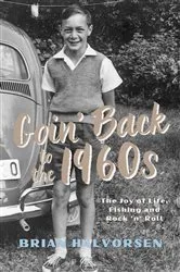 Book cover of Goin' Back to the 1960s by Brian Halvorsen