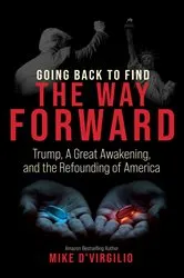 Book cover of Going Back to Find the Way Forward by Mike D'Virgilio