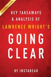 Book cover of Going Clear by Lawrence Wright | Key Takeaways & Analysis by IRB Media