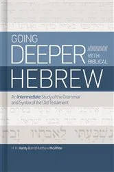 Book cover of Going Deeper with Biblical Hebrew by H. H. Hardy II