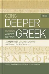Book cover of Going Deeper with New Testament Greek, Revised Edition by Andreas J. Köstenberger