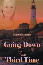 Book cover of Going Down for the Third Time by Pamela Hammer
