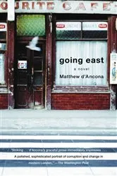 Book cover of Going East by Matthew D'Ancona