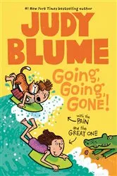 Book cover of Going, Going, Gone! with the Pain and the Great One by Judy Blume
