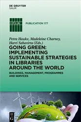 Book cover of Going Green: Implementing Sustainable Strategies in Libraries Around the World by Petra Hauke