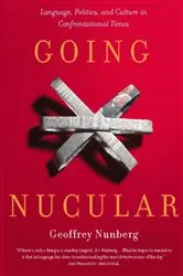 Book cover of Going Nucular by Geoffrey Nunberg