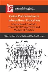 Book cover of Going Performative in Intercultural Education by John Crutchfield