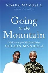 Book cover of Going to the Mountain by Ndaba Mandela