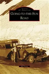 Book cover of Going-to-the-Sun Road by Bill Yenne