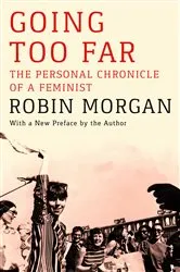 Book cover of Going Too Far by Robin Morgan