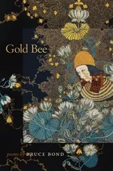 Book cover of Gold Bee by Bruce Bond