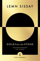 Book cover of Gold from the Stone by Lemn Sissay