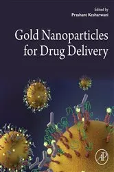 Book cover of Gold Nanoparticles for Drug Delivery by Prashant Kesharwani PhD