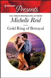 Book cover of Gold Ring of Betrayal by Michelle Reid