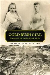Book cover of GOLD RUSH GIRL by Sarah Elizabeth Taylor
