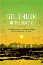 Book cover of Gold Rush in the Jungle by Dan Drollette