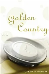Book cover of Golden Country by Jennifer Gilmore