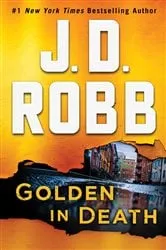 Book cover of Golden in Death by J. D. Robb