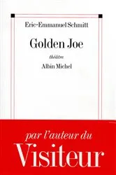 Book cover of Golden Joe by Éric-Emmanuel Schmitt