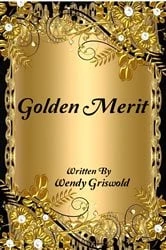 Book cover of Golden Merit by Wendy Griswold