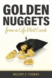 Book cover of Golden Nuggets From a Life Well Lived by Unknown