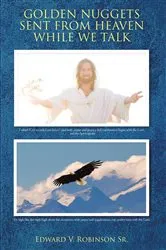 Book cover of Golden Nuggets Sent from Heaven While We Talk by Edward V. Robinson