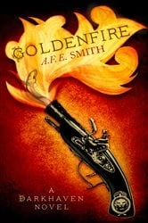 Book cover of Goldenfire by A. F. E. Smith