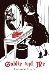 Book cover of Goldie and Me by Unknown