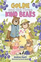 Book cover of Goldie and the Three Kind Bears by Unknown