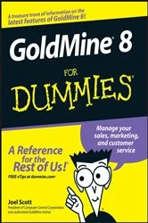 Book cover of GoldMine 8 For Dummies by Joel Scott