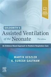 Book cover of Goldsmith's Assisted Ventilation of the Neonate - E-Book (7th ed.) by Martin Keszler MD