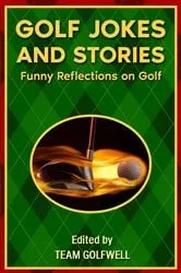 Book cover of Golf Jokes and Stories by Team Golfwell