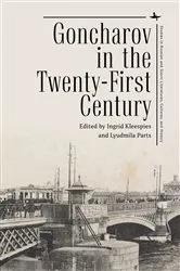 Book cover of Goncharov in the Twenty-First Century by Ingrid Kleespies