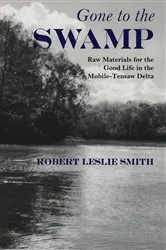 Book cover of Gone to the Swamp by Robert Leslie Smith