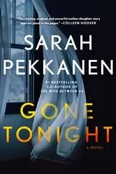 Book cover of Gone Tonight by Sarah Pekkanen
