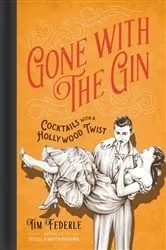 Book cover of Gone with the Gin by Tim Federle