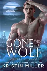 Book cover of Gone with the Wolf by Kristin Miller