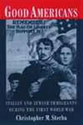 Book cover of Good Americans by Christopher M. Sterba